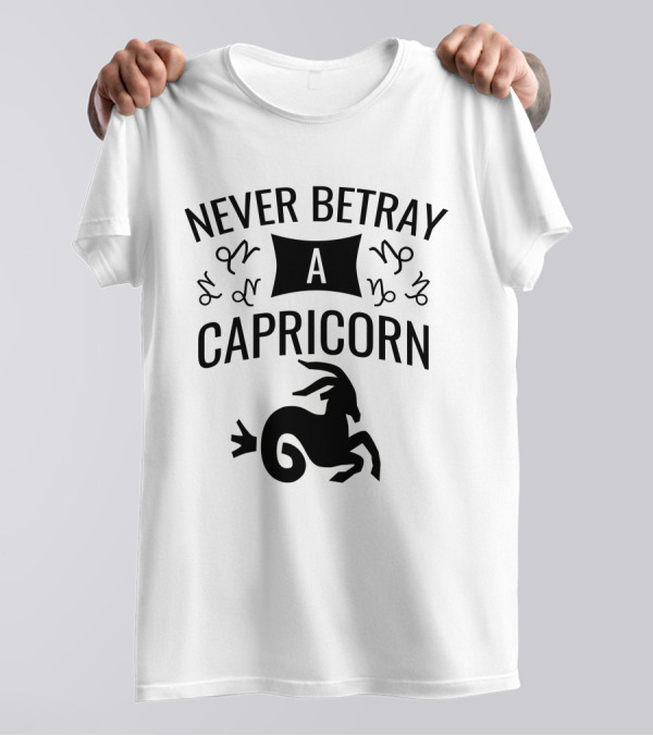 Never Betray A Capricorn Zodiac Symbol And Goat T-Shirt