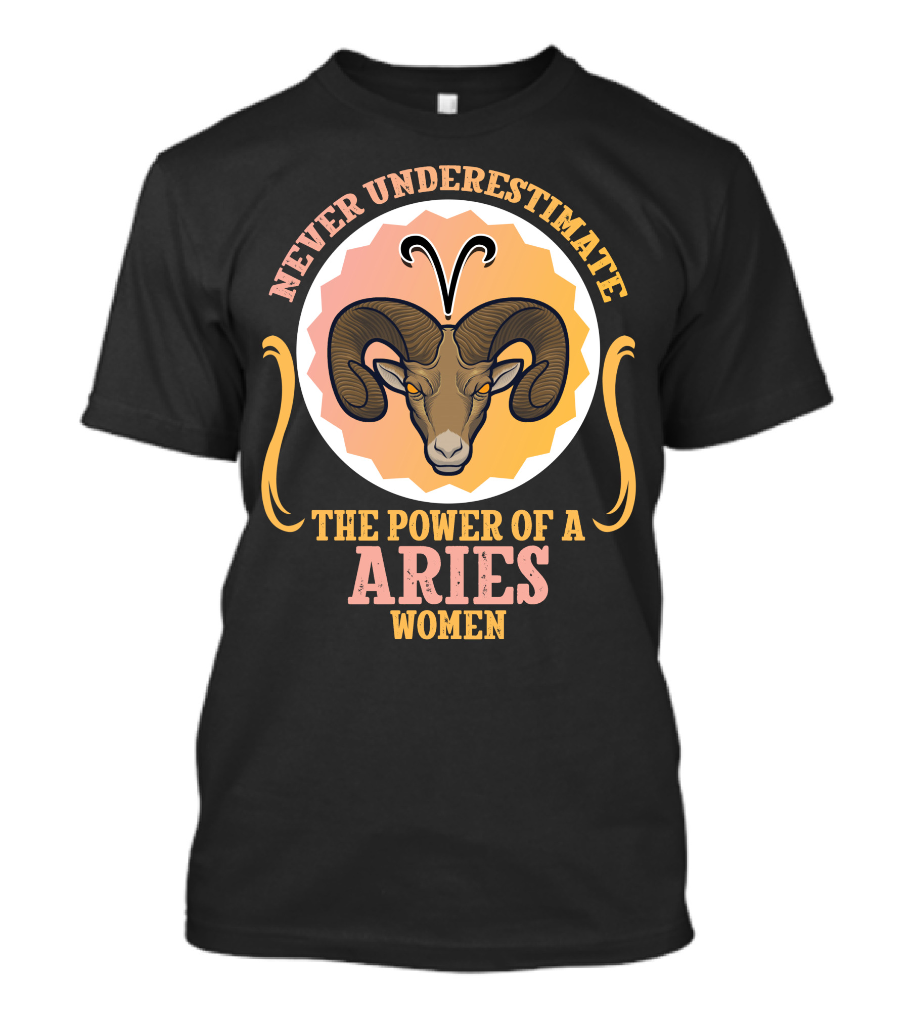 Never Underestimate The Power Of An Aries Women Ram Zodiac T-Shirt