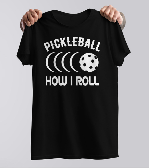 Pickleball How I Roll Moon Phases Paddleball T-Shirt