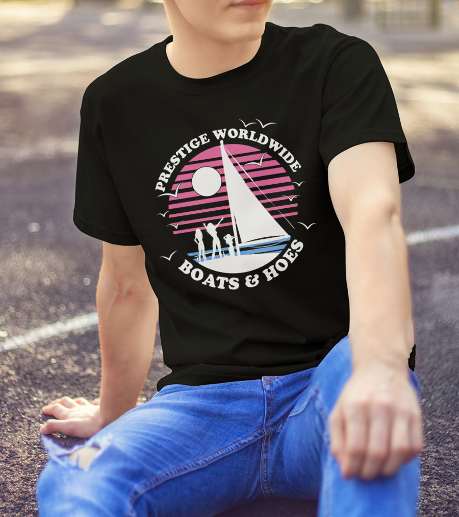 Prestige Worldwide Boats And Hoes Sailboat Sunset T-Shirt