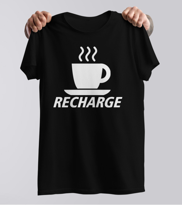 Recharge Coffee Steaming Cup T-Shirt