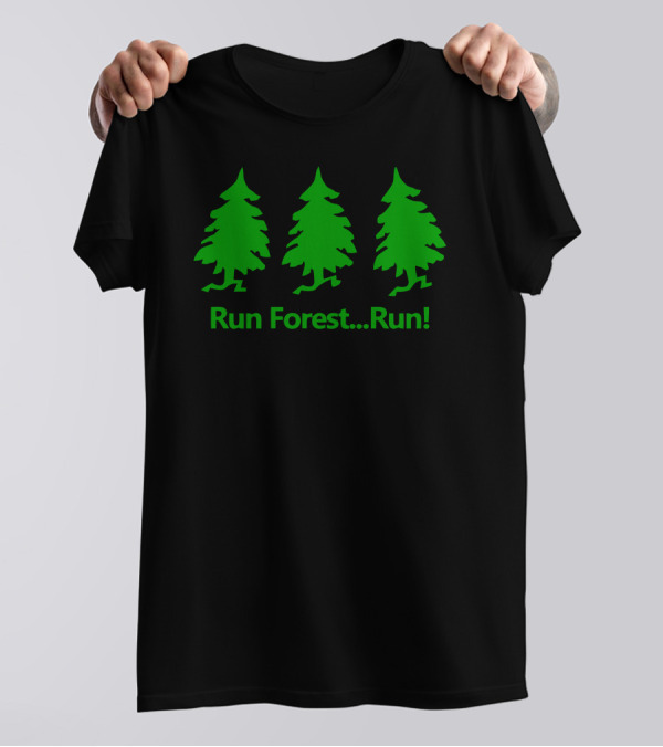 Run Forest Run Funny Running Trees T-Shirt