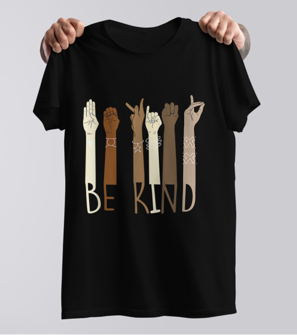 Be Kind Sign Language ASL Melanin Interpreter Teachers T-Shirt