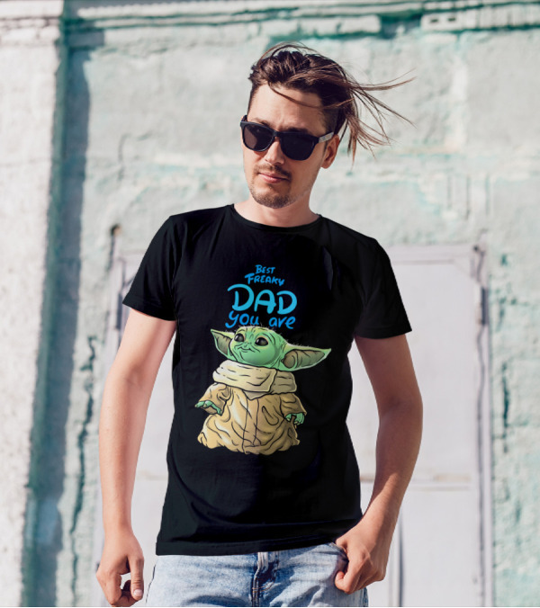 Best Freaky Dad You Are Baby Yoda Inspired Fan T-Shirt