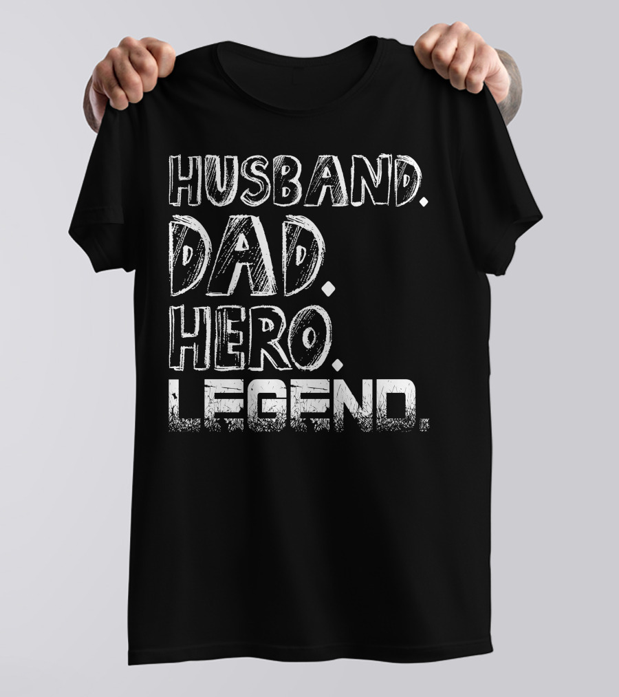 Husband Dad Hero Legend Black T-Shirt