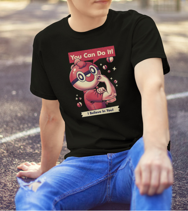 You Can Do It I Believe In You Retro Encouragement Poké Ball Face T-Shirt