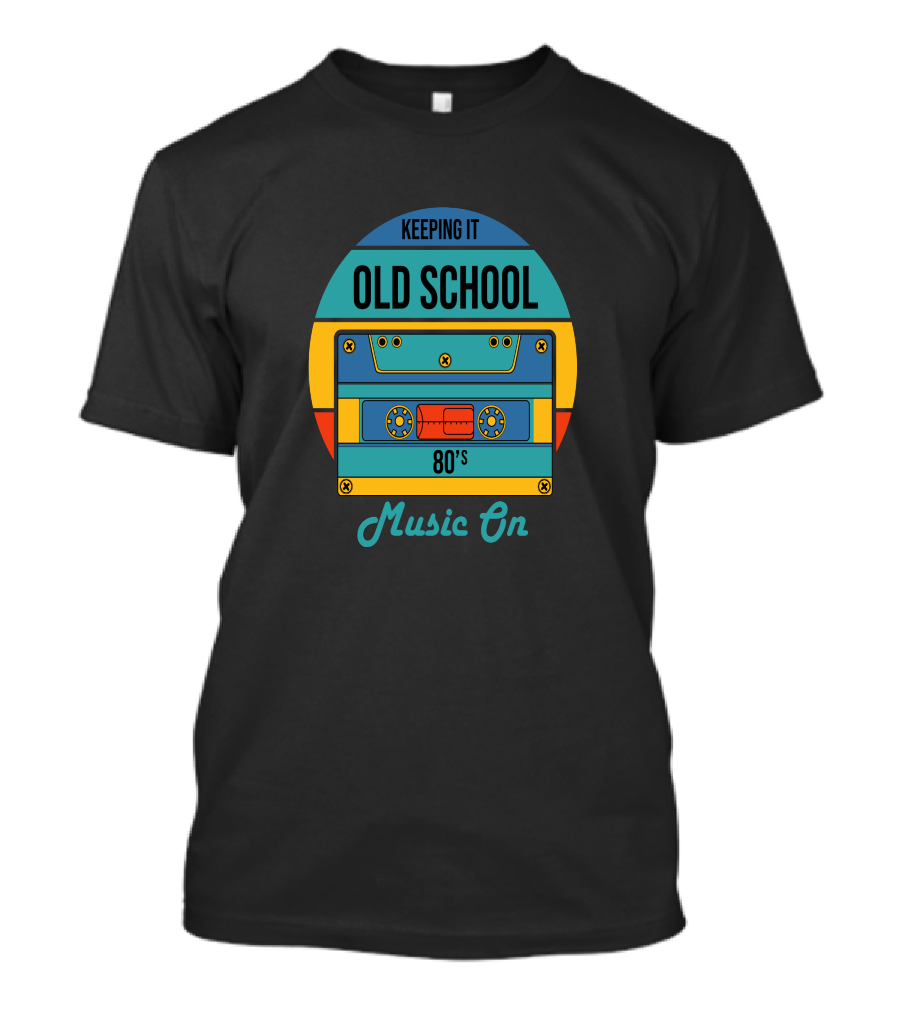 Keeping It Old School 80's Music On T-Shirt
