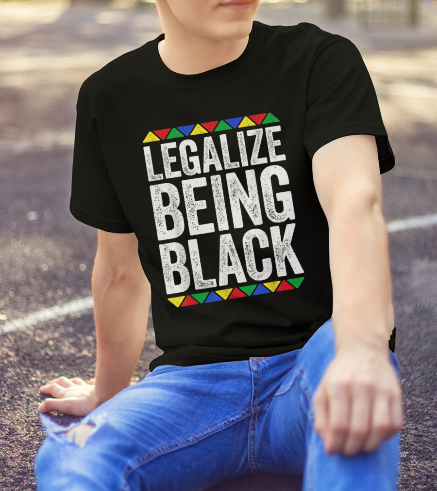Legalize Being Black Black Pride Triangular African T-Shirt