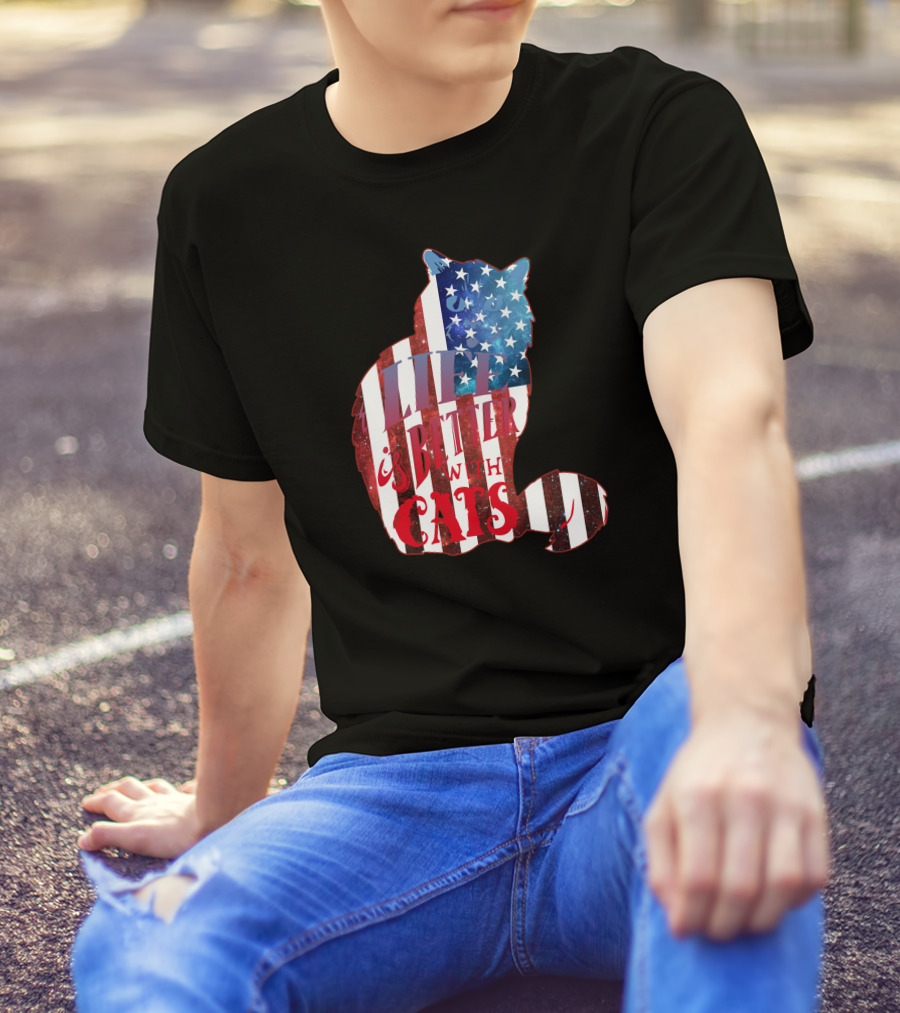 Life Is Better With Cats American Flag Cat T-Shirt