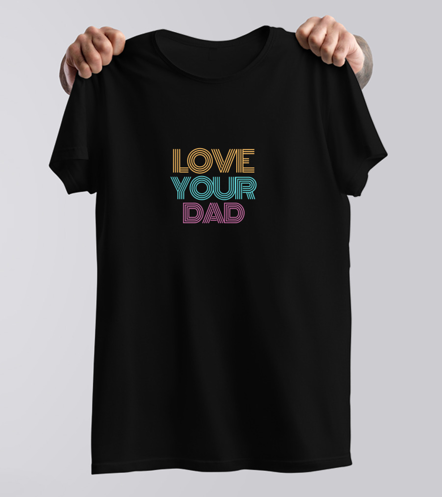 LOVE YOUR DAD Retro Multicolored T-Shirt
