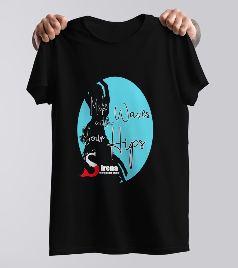 Make Waves With Your Hips Sirena World Dance Studio Sleeveless Top T-Shirt