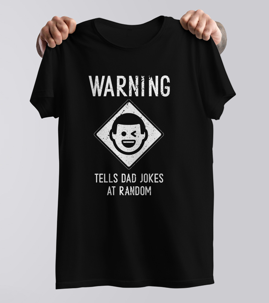 Mens Warning Tells Dad Jokes At Random With Winking Face Cool Fun T-Shirt