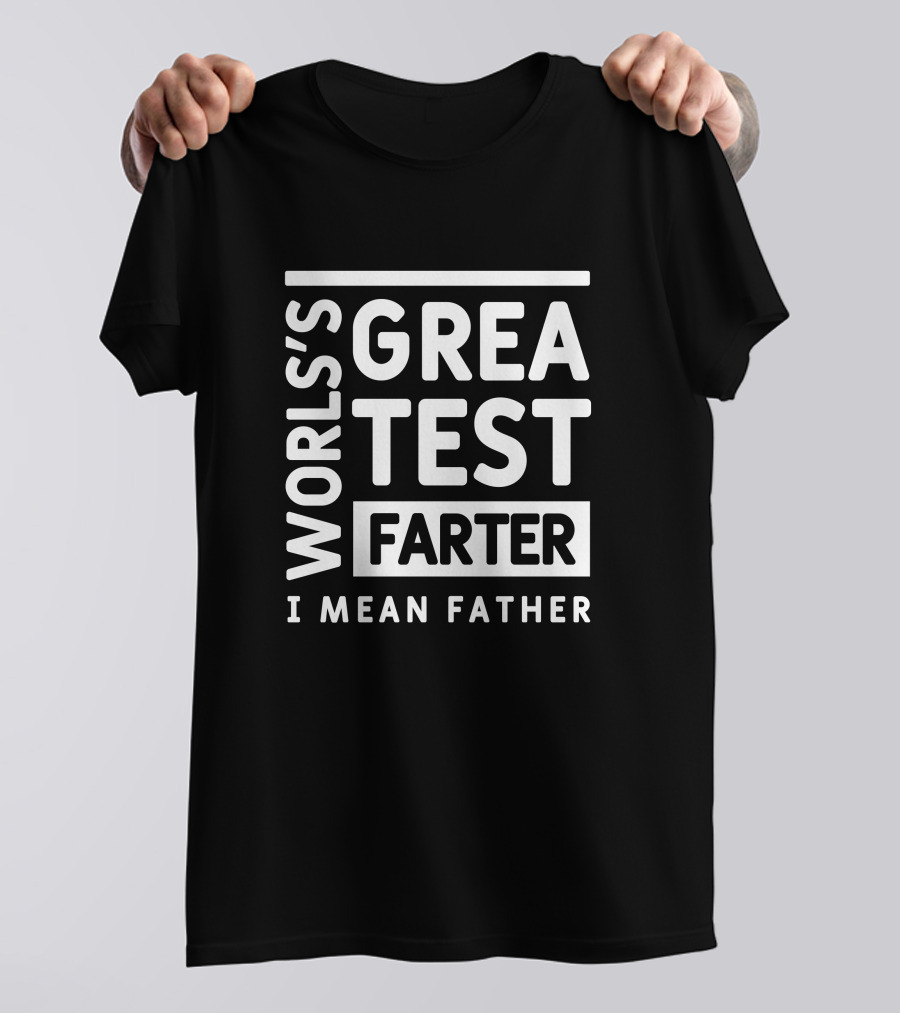 World's Greatest Farter I Mean Father Men's Cool T-Shirt