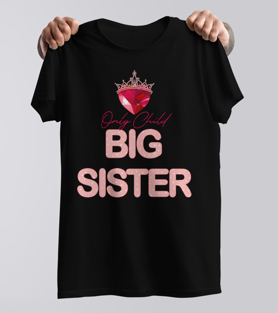 Only Child Big Sister Jewel Crown T-Shirt