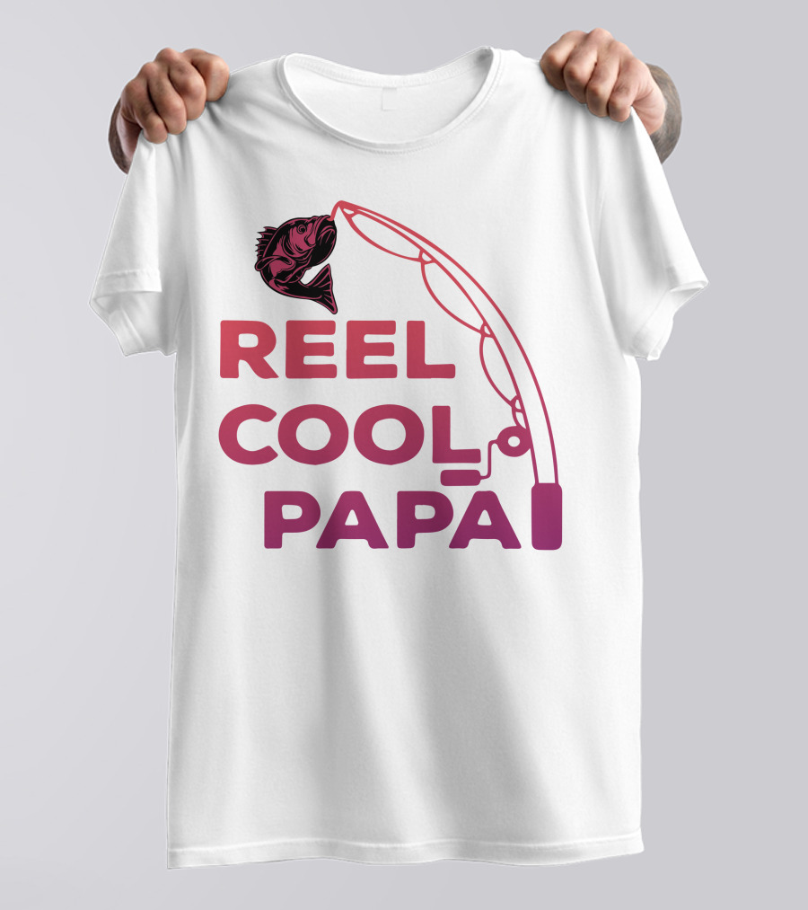 Reel Cool Papa Fishing Rod And Fish T-Shirt
