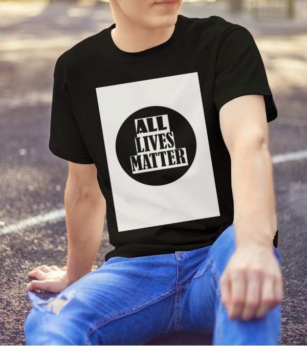 ALL LIVES MATTER BLACK CIRCLE T-Shirt