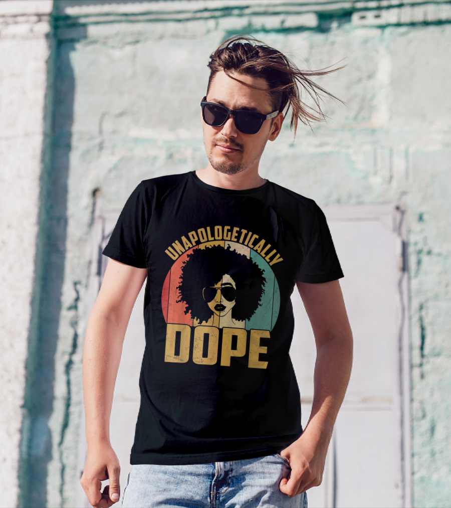 Unapologetically Dope Black Pride Melanin African American Afro 70s T-Shirt