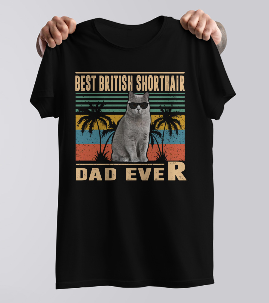 Best British Shorthair Dad Ever Retro Cat Palm Trees T-Shirt