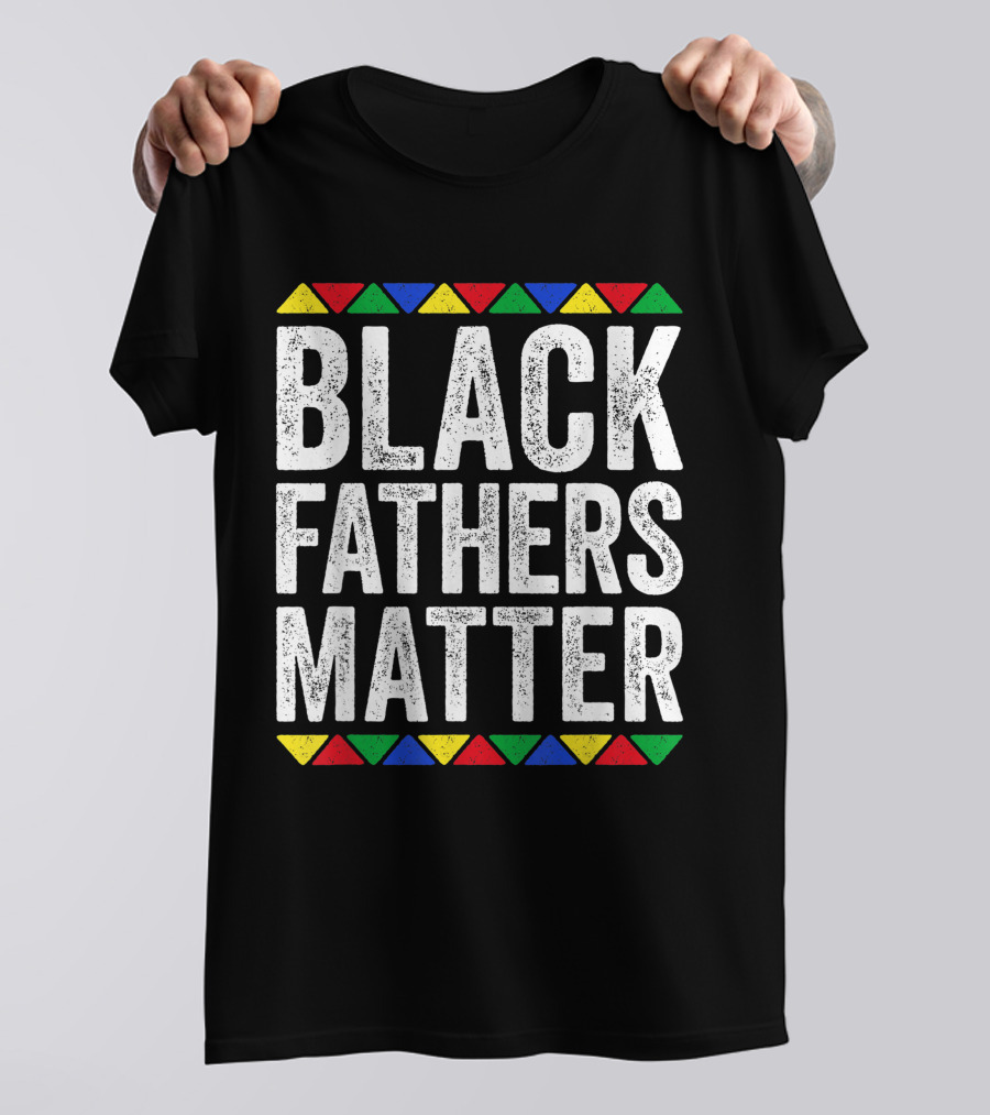 Black Fathers Matter Triangular Color T-Shirt