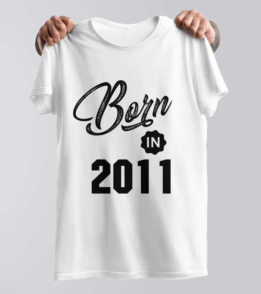 Born In 2011 T-Shirt