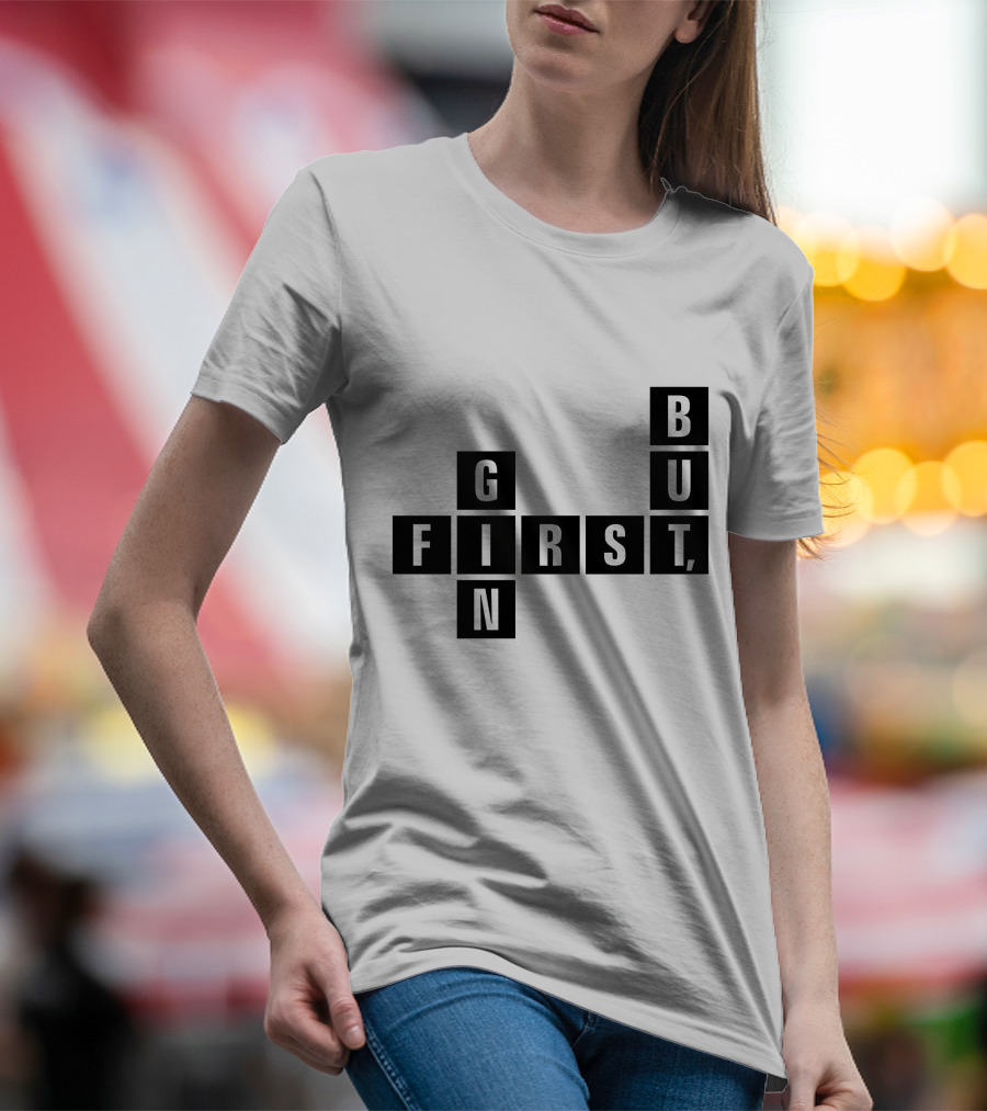 But First Gin Crossword T-Shirt