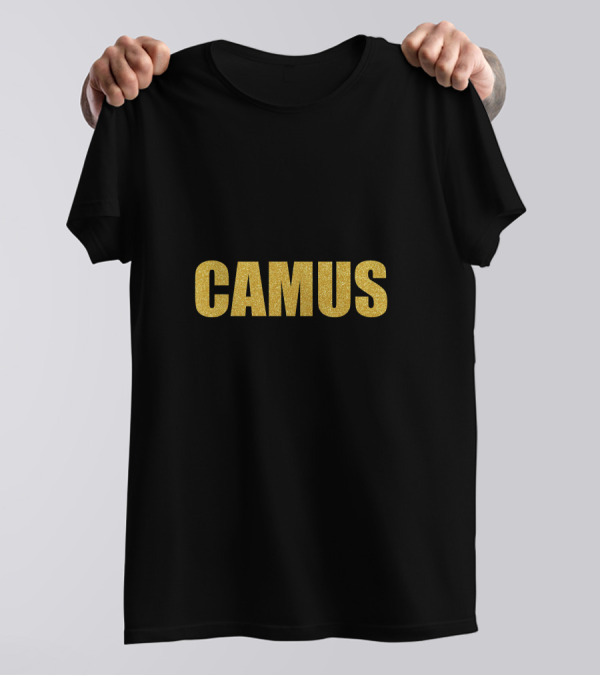 Camus Camus Camus Synopsis Albert Camus Gold Text T-Shirt