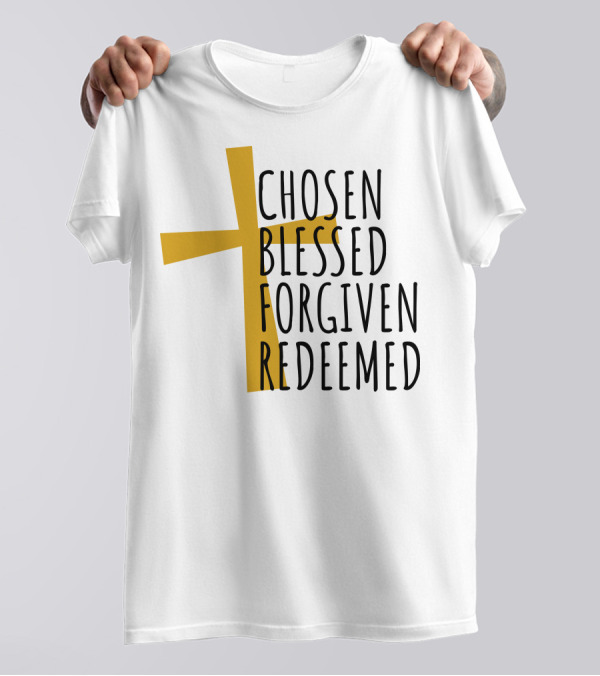 Chosen Blessed Forgiven Redeemed Cross T-Shirt