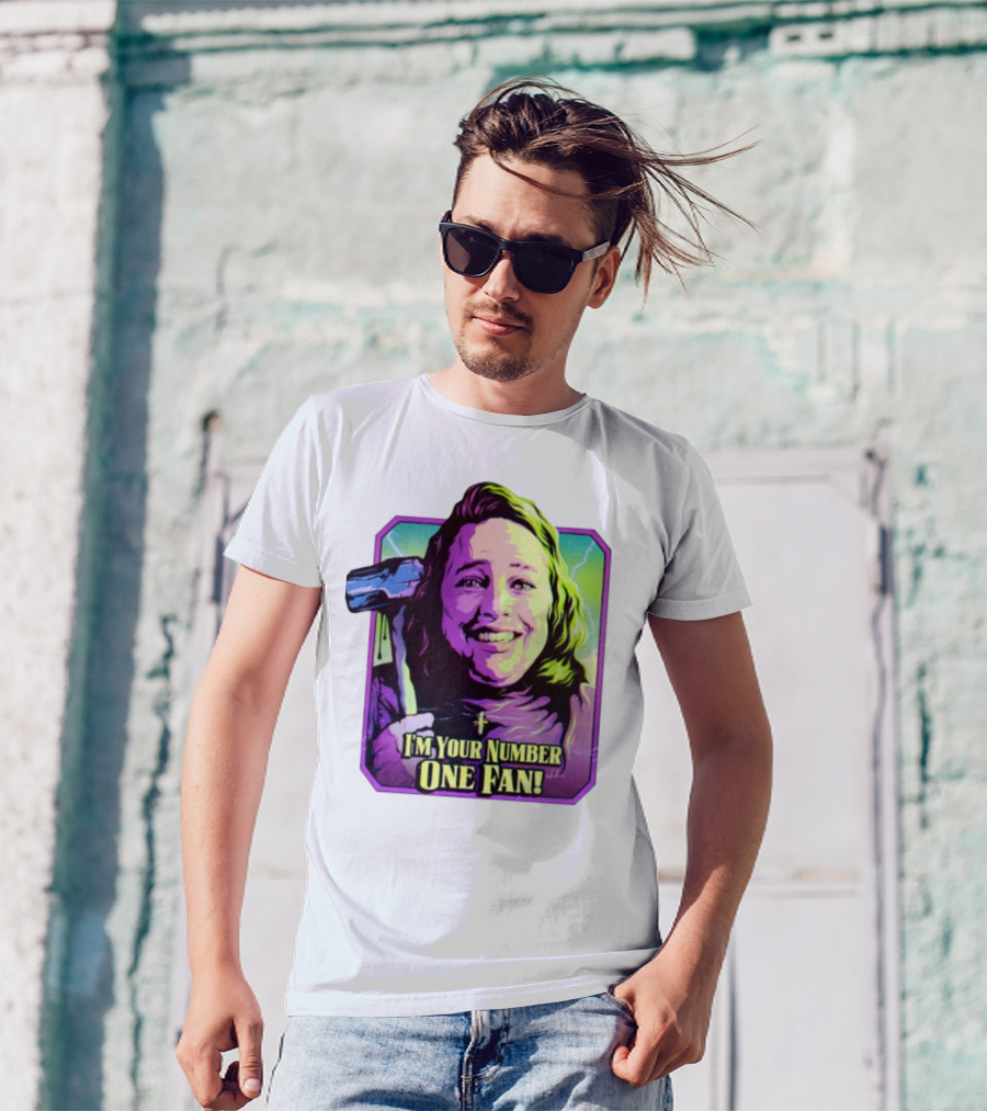 I'm Your Number One Fan Misery Stephen King Enthusiast T-Shirt