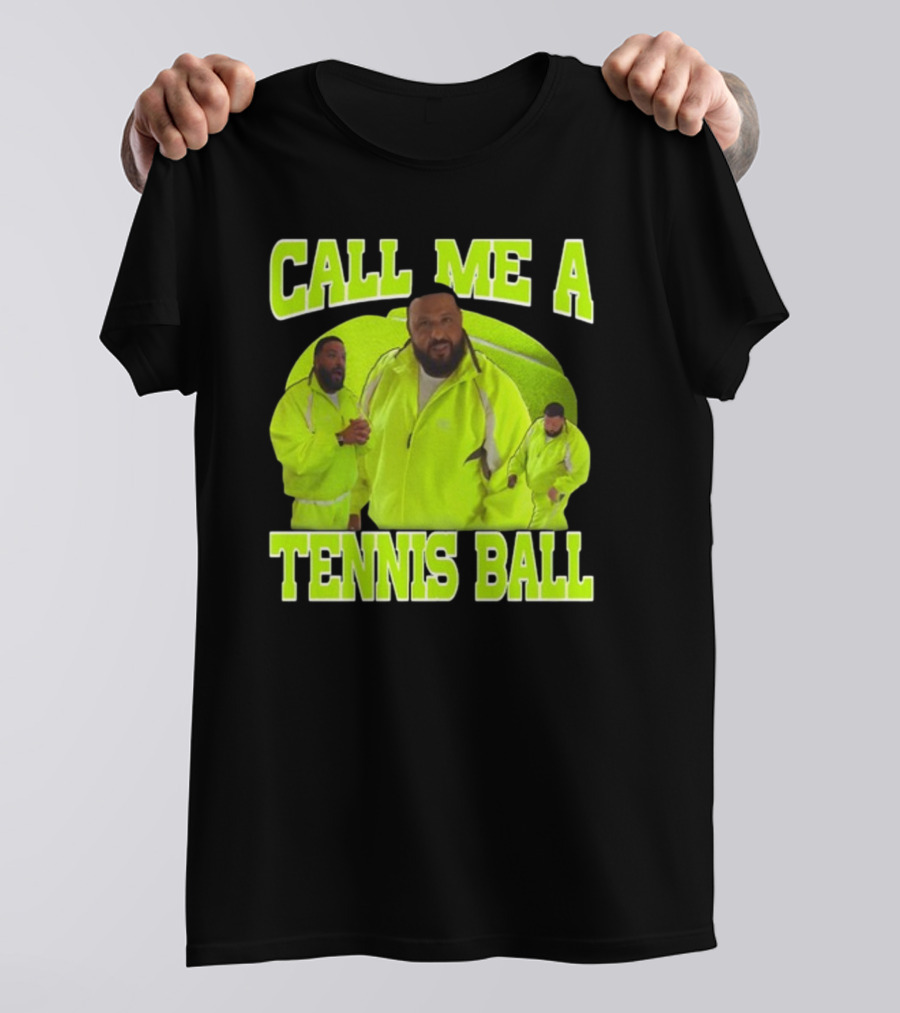 DJ Khaled Call Me A Tennis Ball Neon T-Shirt