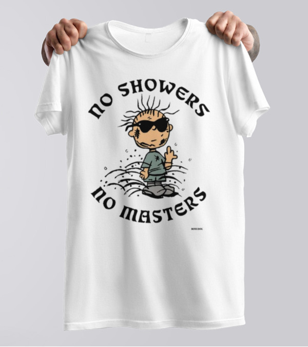 No Showers No Masters Grunge Cartoon Character With Sunglasses And Dirt T-Shirt