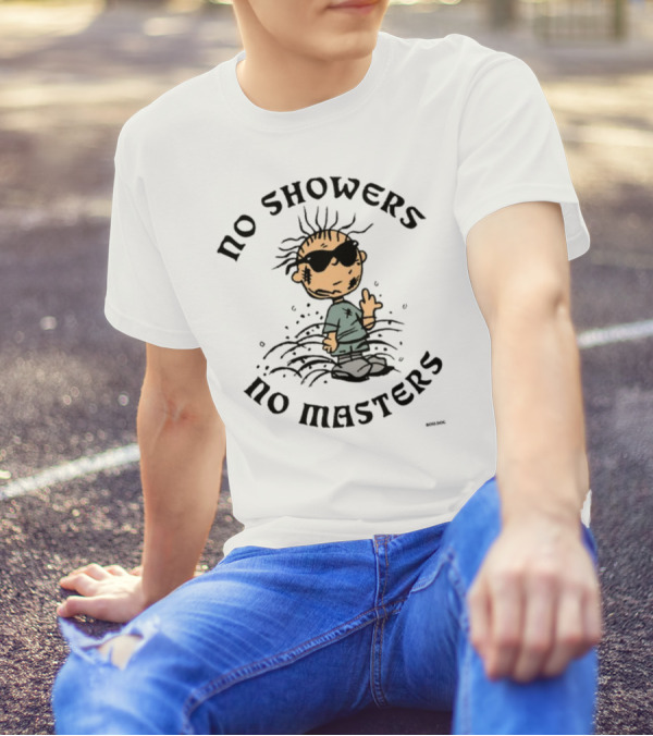 No Showers No Masters Grunge Cartoon Character With Sunglasses And Dirt T-Shirt