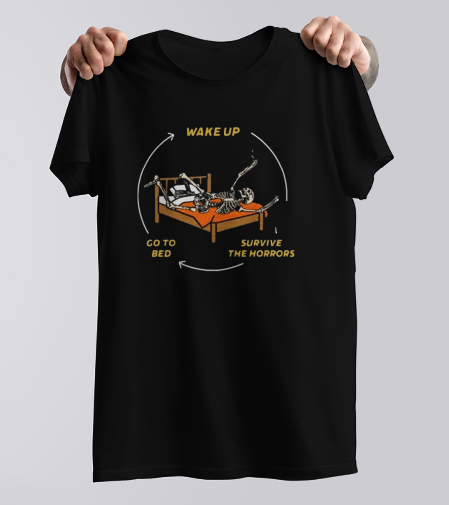 Wake Up Go To Bed Survive The Horrors Skeleton Cycle T-Shirt