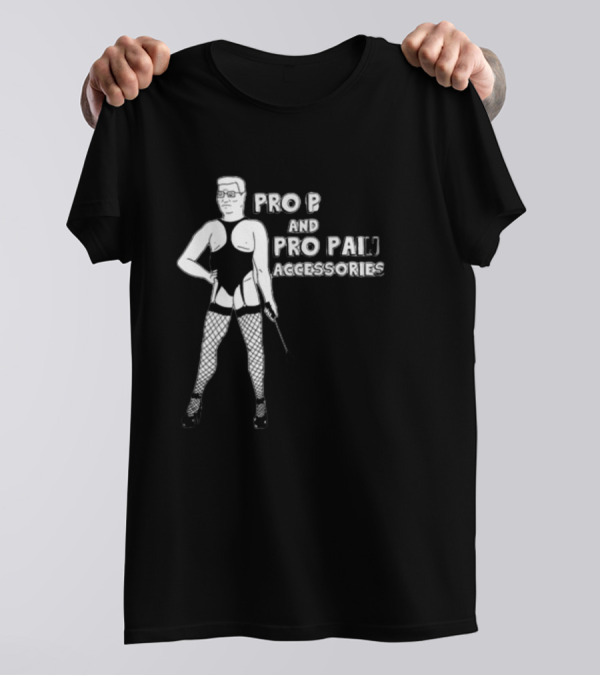 PRO P AND PRO PAIN ACCESSORIES T-Shirt