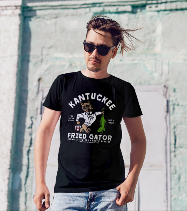 Kantuckee Fried Gator Home Of The It's A Party Platter Hot And Fresh T-Shirt