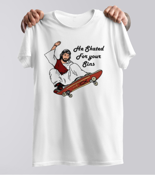 He Skated For Your Sins Red Skateboard Cross T-Shirt