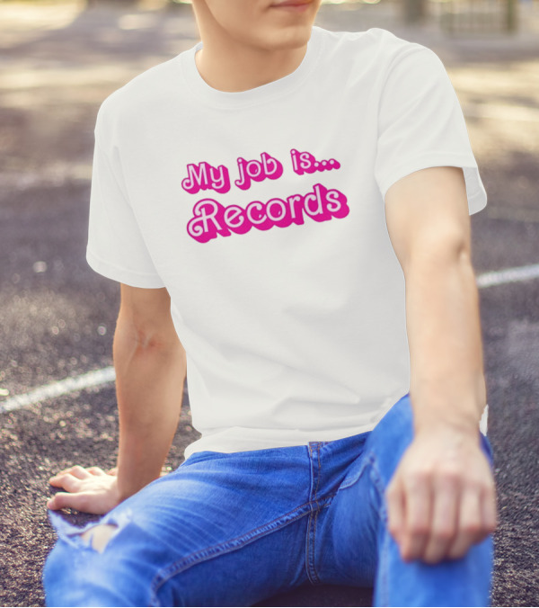 Barbie My Job Is Records T-Shirt
