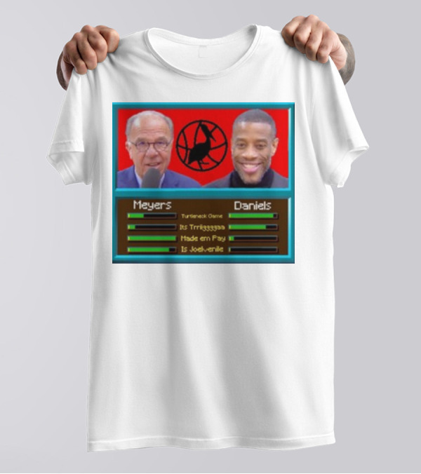 Meyers Daniels Turtleneck Game Its Trigggggaaa Made Em Pay Is Jovelville Bally's Boyz T-Shirt