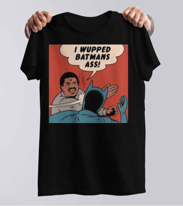 Harebraine Ddesign I Wupped Batman's Ass Comic Style Face Slap T-Shirt