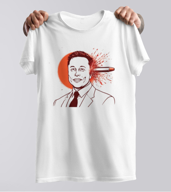 Gayest Tone Bullet Through The Head Elon Musk T-Shirt
