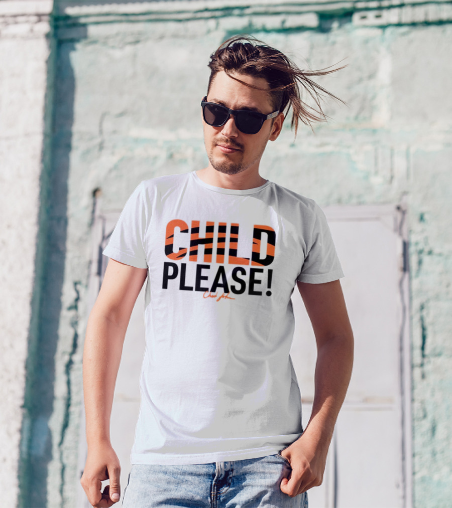 Child Please Chad John Bengals Stripes Iconic Phrase T-Shirt
