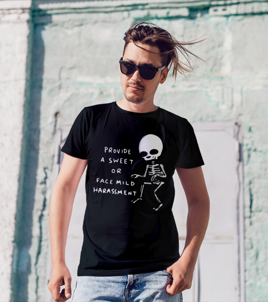 Nathanwpylestrangeplanet Provide A Sweet Or Face Mild Harassment Skeleton T-Shirt