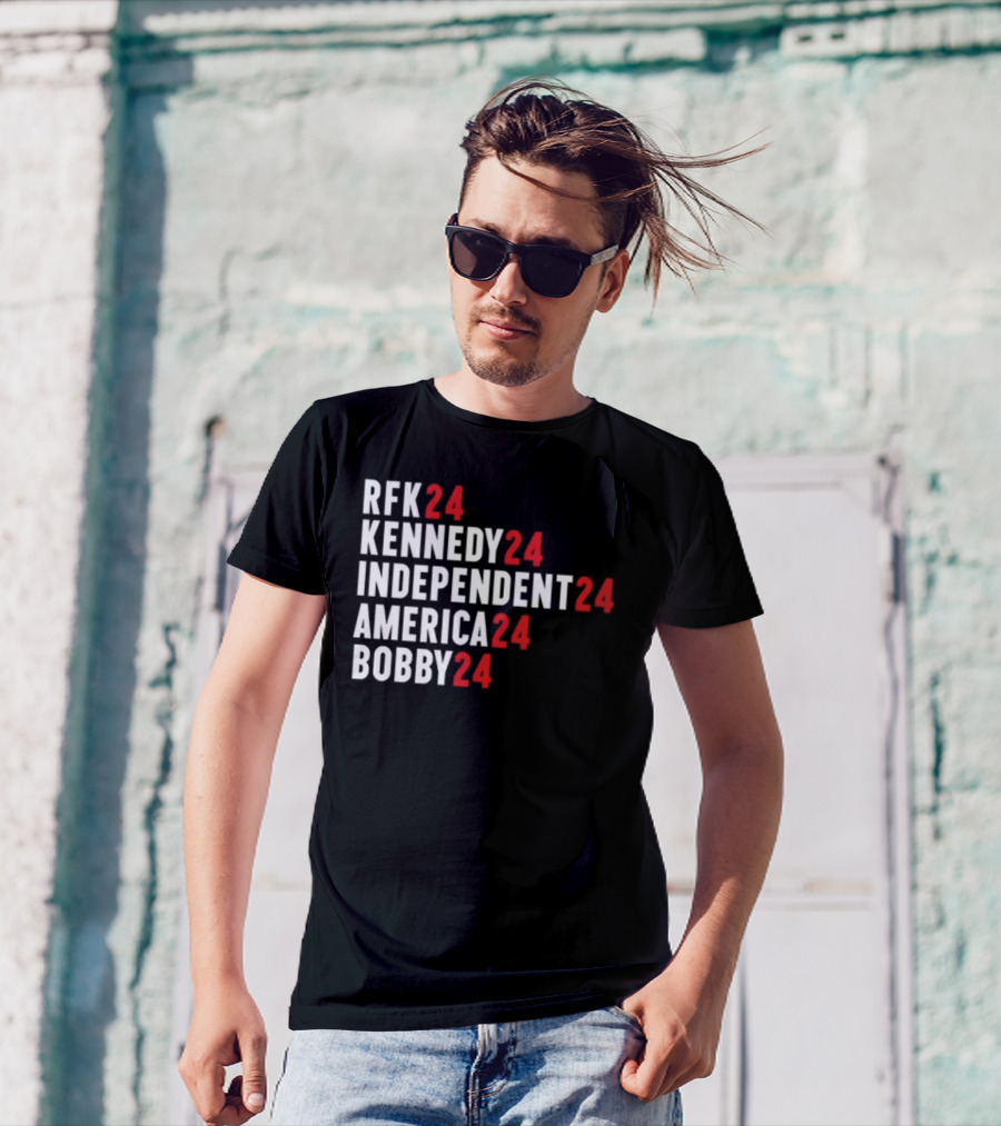 RFK 24 Kennedy 24 Independent 24 America 24 Bobby 24 T-Shirt