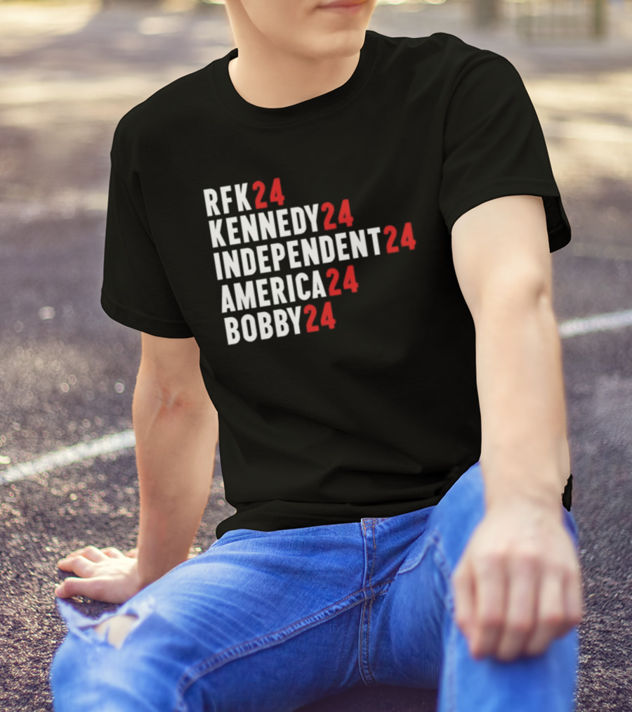 RFK 24 Kennedy 24 Independent 24 America 24 Bobby 24 T-Shirt