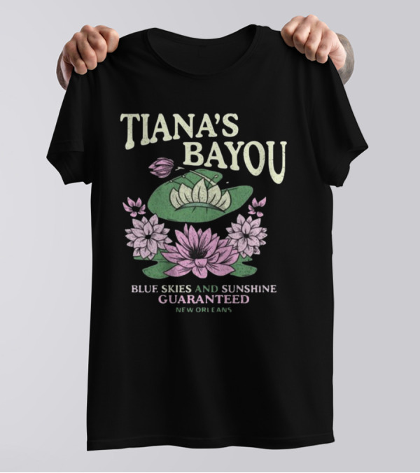 Tiana's Bayou Blue Skies And Sunshine Guaranteed New Orleans Lily Pond Blossoms T-Shirt