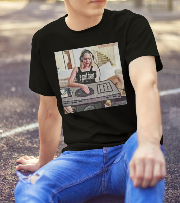 A Great Chaos DJ Mixing Beats At Home Console T-Shirt