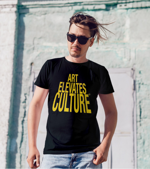 ART ELEVATES CULTURE T-Shirt