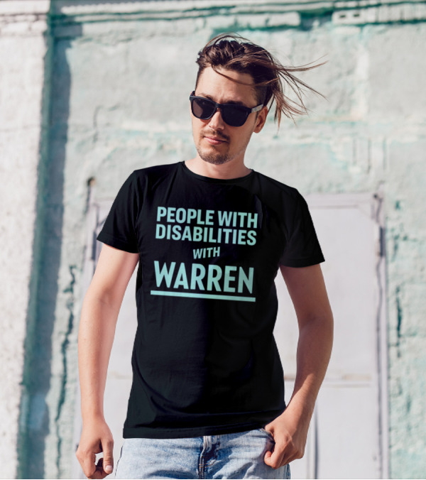 People With Disabilities With Warren T-Shirt