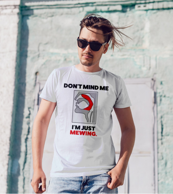 Dippytees Don't Mind Me I'm Just Mewing Diagram T-Shirt