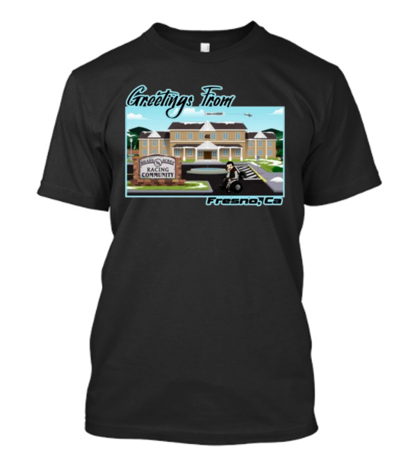 Greetings From Fresno Ca Shady Acres Racing Community Old Guys Rule 41 T-Shirt