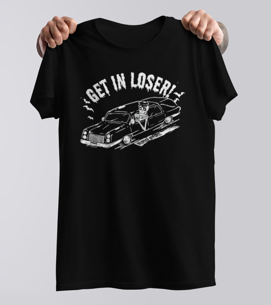 Murderapparel Get In Loser Skeleton Driving Limo Death T-Shirt